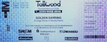 Golden Earring show ticket#_287 June 19, 2006 Tollwood festival München (Germany)